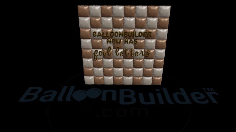 BalloonBuilder foil letters on a balloon wall — first introduced in February 2026